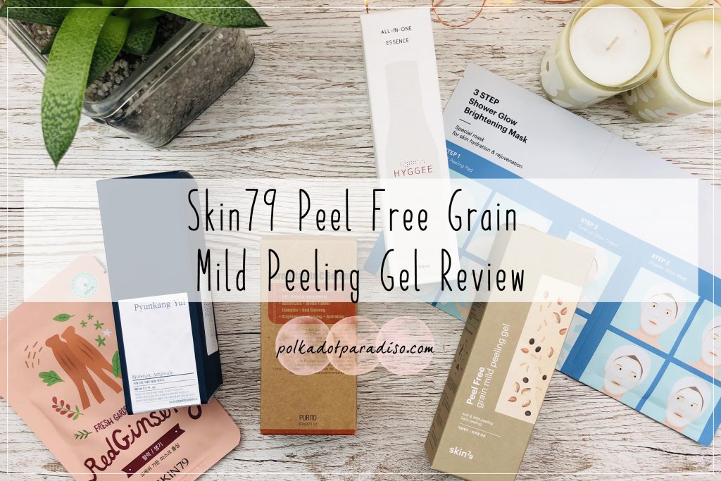 Skin79 Peel Free Grain Mild Peeling Gel Review Lethbridge Paper
